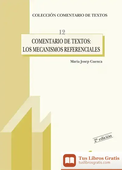 Descargar Comentaria De Textos, Los Mecanismos Referenciales