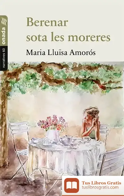 Descargar Berenar Sota Les Moreres de Maria Lluïsa Amorós