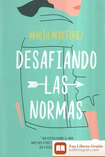 Descargar Desafiando Las Normas de María Martínez