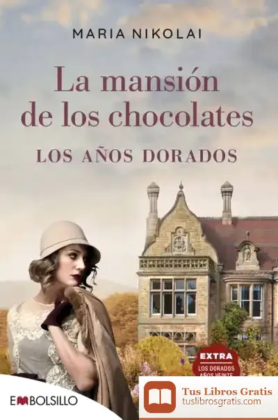 Descargar La Mansión De Los Chocolates - Los Años Dorados