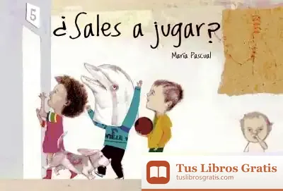 Descargar ¿Sales A Jugar? de María Pascual