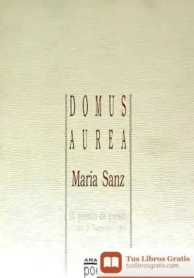 Descargar Domus Áurea de María Sanz