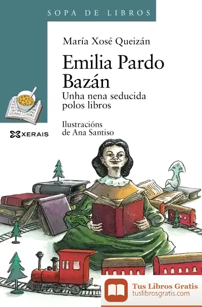 Descargar Emilia Pardo Bazán de María Xosé Queizán