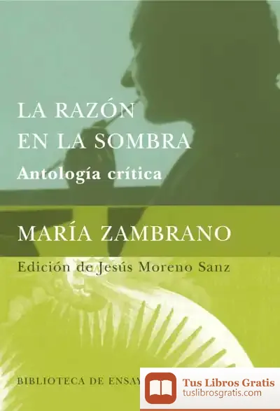 Descargar La Razón En La Sombra de María Zambrano