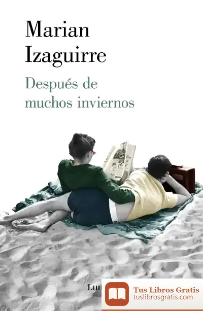 Descargar Después De Muchos Inviernos de Marian Izaguirre