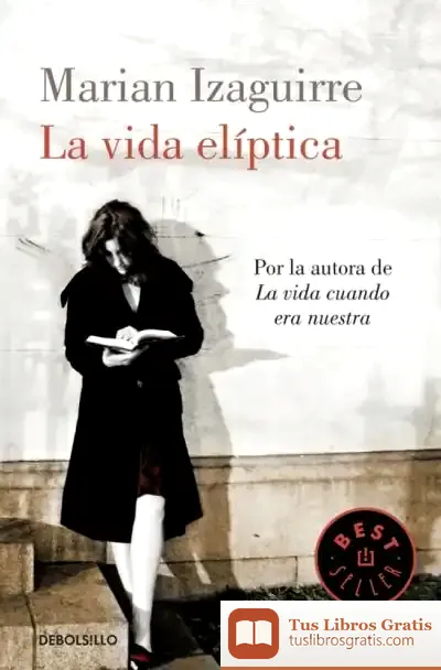 Descargar La Vida Elíptica de Marian Izaguirre