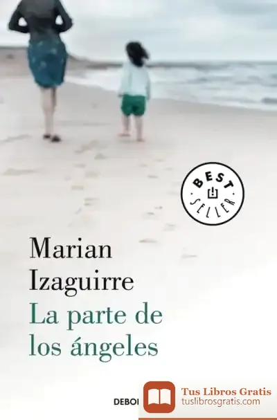 Descargar Parte De Los Angeles, La de Marian Izaguirre
