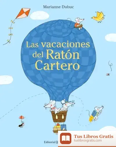 Descargar Las Vacaciones Del Ratón Cartero de Marianne Dubuc