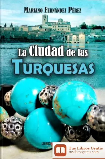 Descargar La Ciudad De Las Turquesas