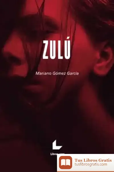 Descargar Zulú de Mariano Gómez García