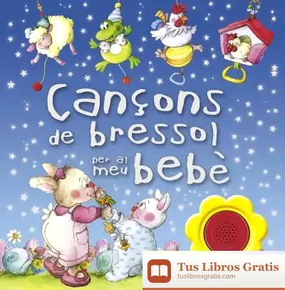 Descargar Cançons De Bressol Per Al Meu Bebè