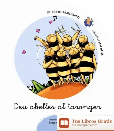 Descargar Deu Abelles Al Taronger de Marilar Jiménez Aleixandre