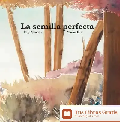 Descargar La Semilla Perfecta