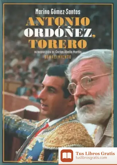 Descargar Antonio Ordóñez, Torero de Marino Gómez-santos