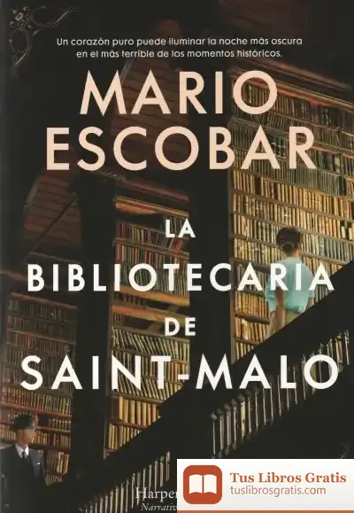 Descargar La Bibliotecaria De Saint Malo de Mario Escobar