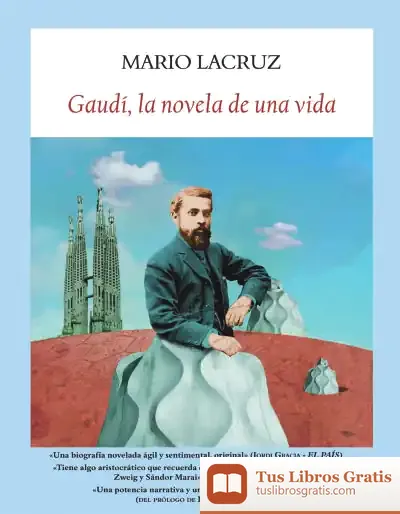 Descargar Gaudí La Novela De Una Vida