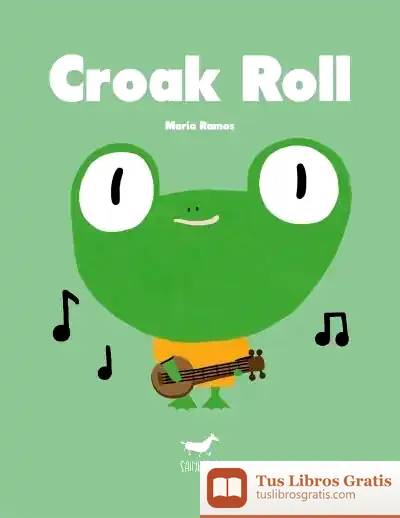 Descargar Croak Roll de Mario Ramos