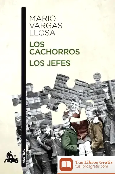 Descargar Los Cachorros / Los Jefes de Mario Vargas Llosa