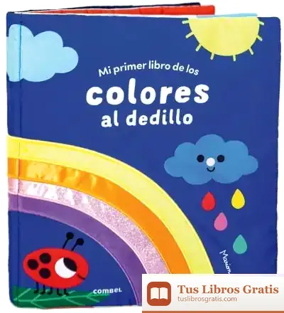 Descargar Mi Primer Libro De Los Colores Al Dedillo de Marion Billet