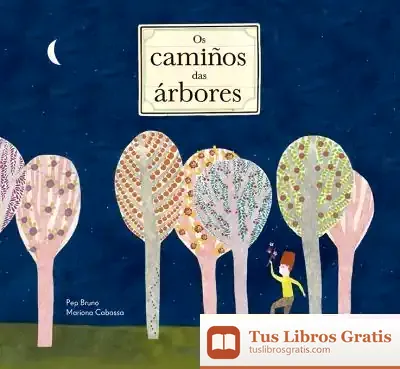 Descargar Os Camiños Das Árbores de Mariona Cabassa