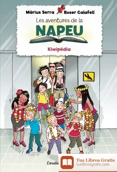 Descargar Les Aventures De La Napeu. Kiwipèdia de Màrius Serra