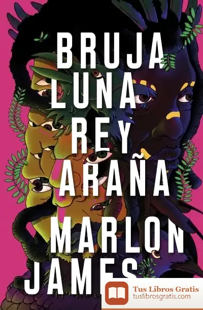 Descargar Bruja Luna, Rey Araña de Marlon James