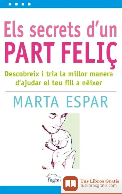 Descargar Els Secrets D'Un Part Feliç