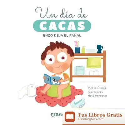Descargar Un Día De Cacas. Enzo Deja El Pañal de Marta Prada