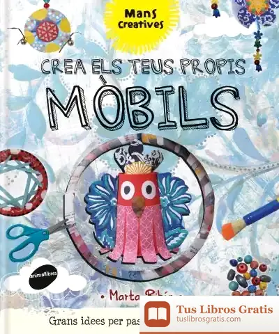 Descargar Crea Els Teus Propis Mòbils