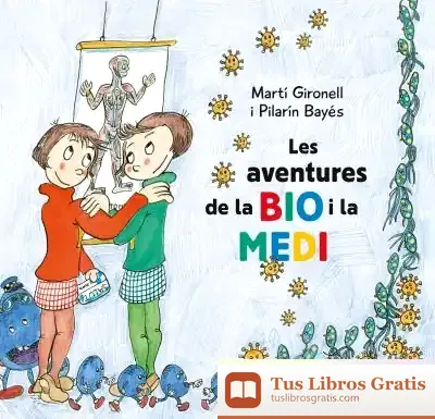 Descargar Les Aventures De La Bio I La Medi de Martí Gironell
