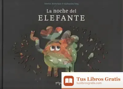 Descargar La Noche Del Elefante de Martin Baltscheit