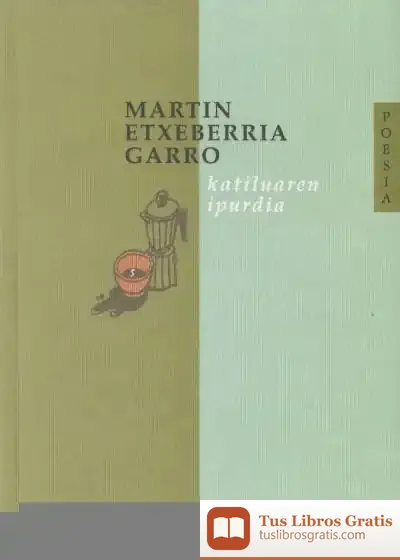 Descargar Katiluaren Ipurdia de Eva María Gey Trenado