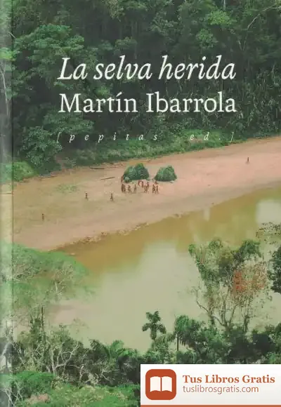 Descargar La Selva Herida