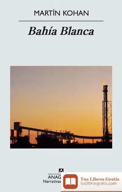 Descargar Bahía Blanca de Martín Kohan