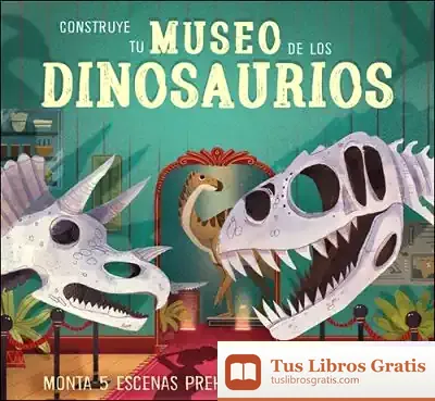 Descargar Construye Tu Museo De Los Dinosaurios