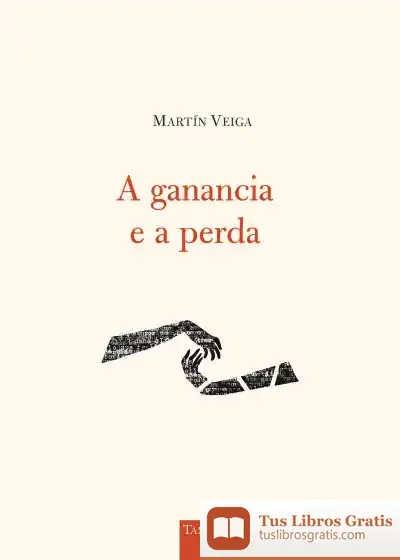 Descargar A Ganancia E A Perda de Martín Veiga