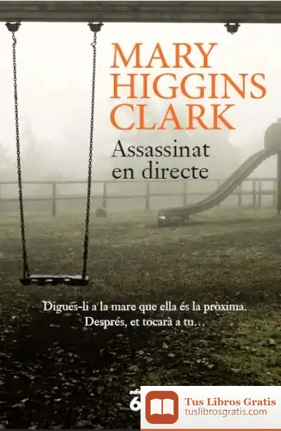 Descargar Assassinat En Directe de Mary Higgins Clark