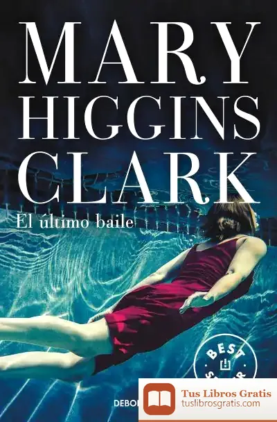Descargar El Último Baile de Mary Higgins Clark
