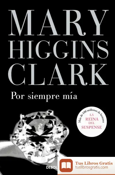 Descargar Por Siempre Mía de Mary Higgins Clark