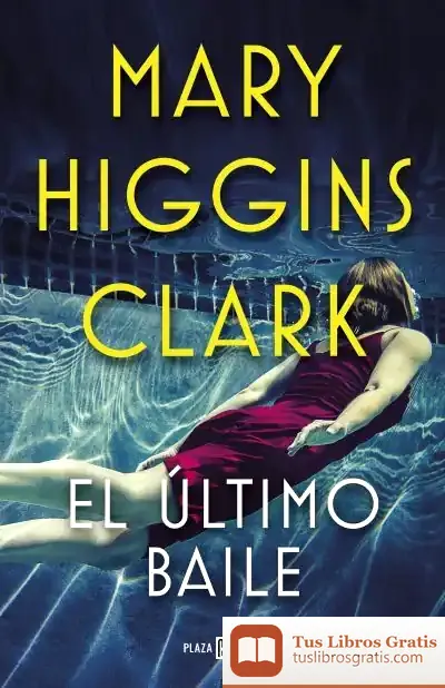Descargar Ultimo Baile, El de Mary Higgins Clark
