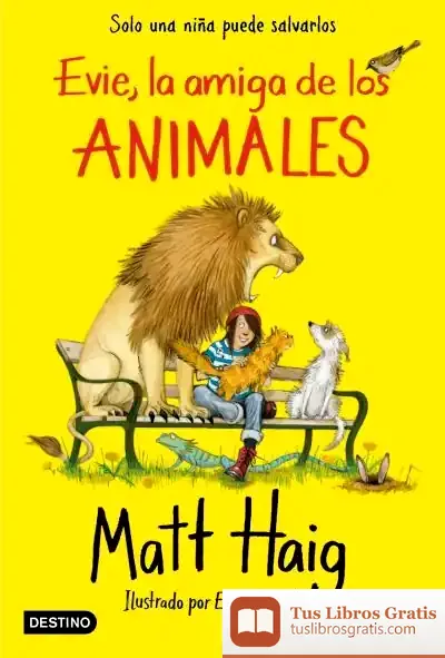 Descargar Evie, La Amiga De Los Animales de Matt Haig
