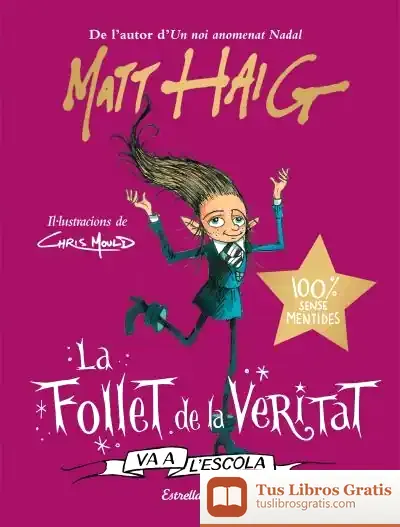 Descargar La Follet De La Veritat Va A L'Escola de Matt Haig