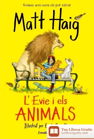 Descargar L'Evie I Els Animals de Matt Haig