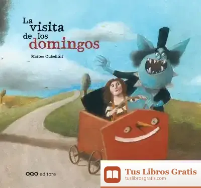 Descargar La Visita De Los Domingos de Laia Rosés Collado