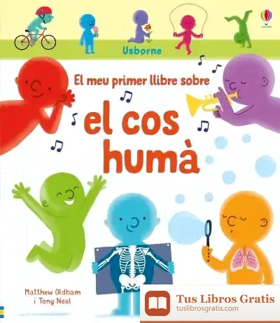 Descargar El Meu Primer Llibre Sobre El Cos Huma de Matthew Oldham