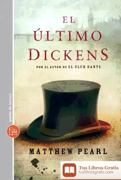 Descargar El Ultimo Dickens Xl de Matthew Pearl