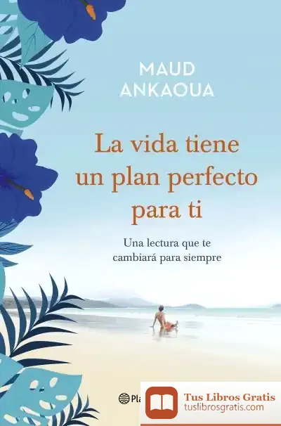 Descargar La Vida Tiene Un Plan Perfecto Para Ti