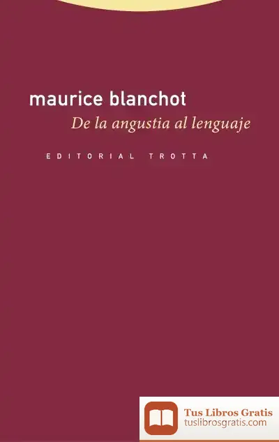 Descargar De La Angustia Al Lenguaje de Maurice Blanchot