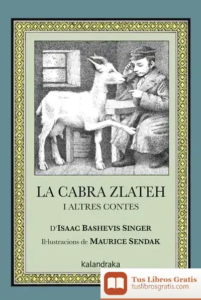 Descargar La Cabra Zlateh I Altres Contes de Maurice Sendak