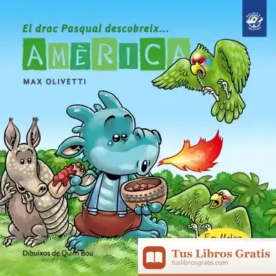 Descargar El Drac Pasqual Descobreix America de Max Olivetti